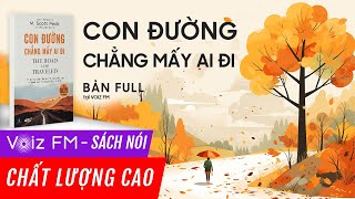 Sách nói Con Đường Chẳng Mấy Ai Đi  M Scott Peck  Voiz FM [upl. by Atnuhs]