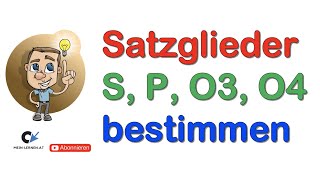 Satzglieder bestimmen S P O3 O4 ZE AE BE OE [upl. by Pearman]