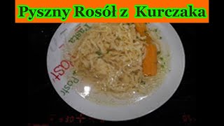 ROSÓŁ DOMOWY PRZEPIS Z KURCZAKA KURY SZYBKI TANI PYSZNY🧡💥krok po kroku NR2 KLAROWNY POLECAM [upl. by Doloritas]