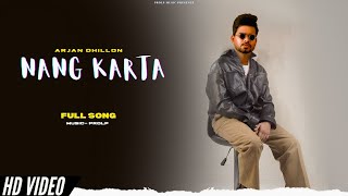 Ishq Ne Nang Karta Full Song Arjan Dhillon  Arjan Dhillon New Song [upl. by Irret]