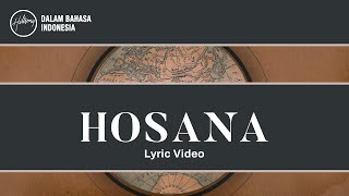 Hosana Hosanna  Lyric Video  Hillsong Dalam Bahasa Indonesia [upl. by Mccutcheon965]