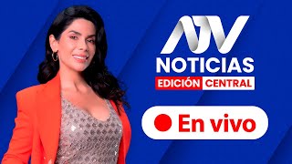 ATV Noticias Edición Central 💻 EN VIVO 📲  Programa 12 de enero 2024 [upl. by Adnohsor]