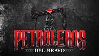 Petroleros Del Bravo En Vivo Voy Llorar Por ti [upl. by Tsugua]