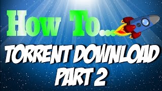 2017 Amazing How to Download 10GB Torrent Files [upl. by Nilo]