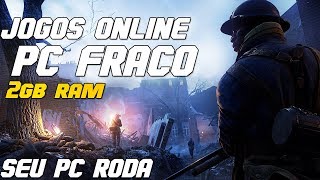 MELHORES JOGOS ONLINE PARA PC FRACO 2GB RAM [upl. by Goldfinch250]