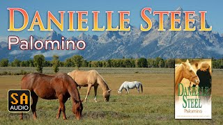 Palomino by Danielle Steel  Story Audio 2021 [upl. by Nahoj]