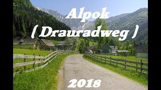 Alpok  Drauradweg 34 Nap [upl. by Nnyllatsyrc178]