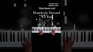 Hopelessly Devoted To You  Olivia NewtonJohn short 2  Piano Cover  Armando Orozco  pianocover [upl. by Isteb208]