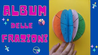 Le frazioni tutorial per realizzare un album per bambini frazioni scuolaprimaria [upl. by Racklin393]