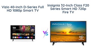 Vizio 40inch DSeries vs Insignia 32inch F20  Full HD 1080p vs Smart HD 720p 📺 [upl. by Oibirot321]