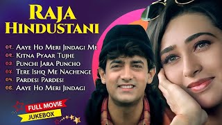 Raja Hindustani Movie All Songs Aamir Khan Karisma Kapoor Nadeem Shravan 90s Hindi Song [upl. by Alten]