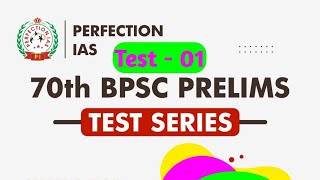 Perfection IAS Test01 For 70th BPSC Pre  Ancient and Medieval History [upl. by Nnov]