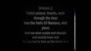 Insane Clown Posse  Halls Of Illusions W Lyrics [upl. by Nageam]