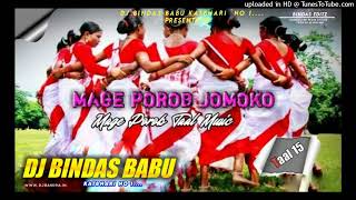 MAGE POROB DULUI  DJ BINDAS BABU KATBHARI  MAGE POROB TAL  MAGE POROB JOMOKO 2024 [upl. by Medina832]