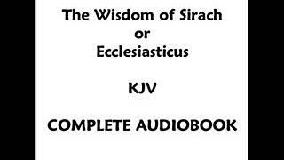 ECCLESIASTICUS KJV COMPLETE AUDIOBOOK [upl. by Ahseryt478]