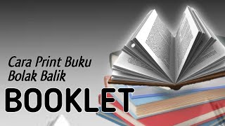 CARA PRINT BUKU BOLAK BALIK BOOKLET  CARA PRINT BOOKLET PDF  CETAK PDF JADI BUKU  CETAK BUKU [upl. by Seugram797]