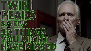 Twin Peaks S3 E5 Ten Things You Might Have Missed in Part 5  Richard Horne amp Mr Strawberry [upl. by Barnabe801]