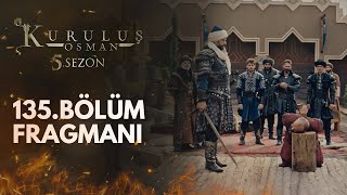 Kuruluş Osman 135Bölüm Fragmanı [upl. by Aivatal]