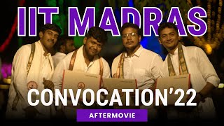 Aftermovie  Convocation 2022  IIT Madras [upl. by Hanfurd314]