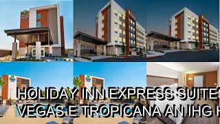 Holiday Inn Express Suites Las Vegas E Tropicana an IHG Hotel [upl. by Messing197]