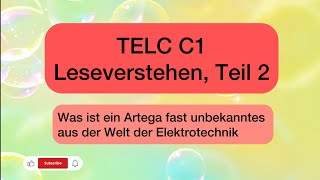 Telc C1 Leseverstehen Teil 2 Was ist ein Artega fast unbekanntes aus der Welt der Elektrotechnik [upl. by Jerrine]