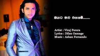 oyata mawa epa nam  Viraj Perera 2015 New Song [upl. by Adnilahs]