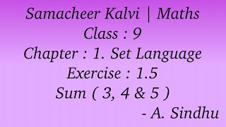 9th Maths Samacheer  Chapter 1  Set Language  Exercise 15  Sum  3 to 5 [upl. by Arondel]