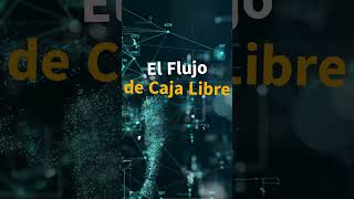 El Flujo de Caja Libre [upl. by Alilad]