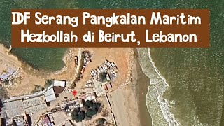 IDF Serang Pangkalan Maritim Hezbollah di Beirut [upl. by Chico]