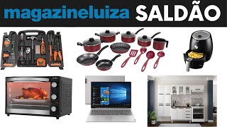 SALDÃO MAGALU OFERTAS E PROMOÇÕES DO DIA NA MAGAZINE LUIZA [upl. by Sontag148]