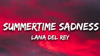 Lana Del Rey  Summertime Sadness Lyrics [upl. by Aisayn799]