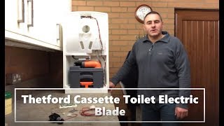 Genuine Thetford Cassette Toilet Electric Blade [upl. by Larimore]