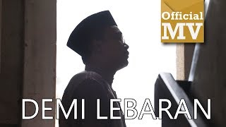 Ezad Lazim  Demi Lebaran Official Music Video [upl. by Eddy]