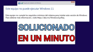 Así Solucionas Este Equipo no Puede Ejecutar Windows 11 Bien Explicado [upl. by Bohs]