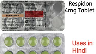 Respidon 4mg Tablet uses side effects and doses in Hindi [upl. by Atinahc]