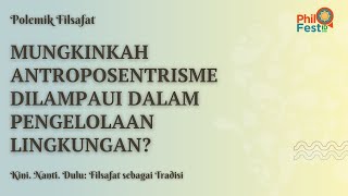 Melampaui Antroposentrisme dalam Pengelolaan Lingkungan Hidup  Sonny Keraf amp Hizkia Yosie Polimpung [upl. by Ahsito834]