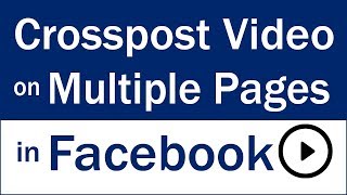 Crosspost video to multiple facebook pages [upl. by Etti833]