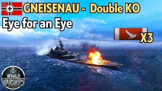 Battleship Gneisenau  Eye for an Eye Thrilling Double KO  World of Warships [upl. by Mcilroy]