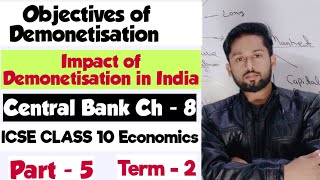 Demonetisation Objectives of Demonetisation  Impact of Demonetisation  ICSE Class 10 Economics [upl. by Trinetta]