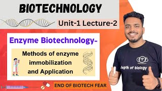 Enzyme biotechnology  Methods of enzyme immobilization and applications  biotechnology unit 1 [upl. by Dranyl]