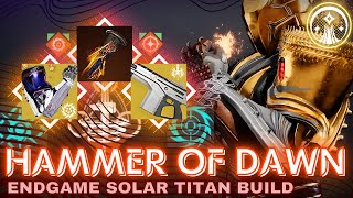 DROP THE HAMMER  Endgame Solar Titan Build  Destiny 2 Into The Light [upl. by Quintessa]