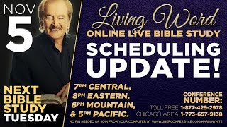 Tuesday November 5th Living Word Live Bible Study [upl. by George893]