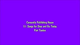 Concordia Publishing House  51 Songs for Stop and Go Today Part 12 [upl. by Ikkir]