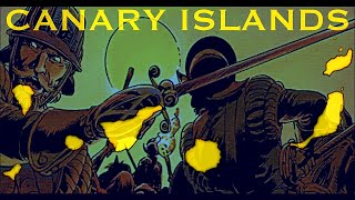 Spain’s First Colony Conquest of The Canary Islands [upl. by Ahasuerus]