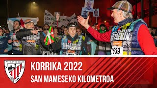 Korrika 2022 I Athletic Club I San Mameseko kilometroa [upl. by Moguel]