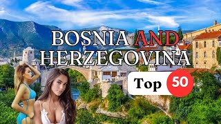 Top 50 Places in Bosnia and Herzegovina Where You Can Visit  4k  Bosnia Travel Guide [upl. by Aitercul]