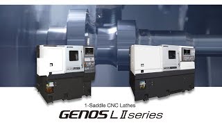 1Saddle CNC Lathes GENOS LⅡseries【OKUMA CORPORATION JAPAN】 [upl. by Madda454]