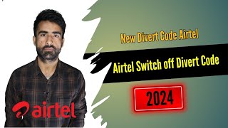 Airtel Switch off Divert Code 2024 [upl. by Anauqed]