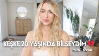 20Lİ YAŞLARIMA DÖNSEM NELERİ FARKLI YAPARDIM Tavsiyeler amp Keşkeler 💔 [upl. by Drannek]