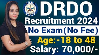 DRDO New Recruitment 2024No ExamDRDO Recruitment 2024Technical Government jobGovt Jobs July 2024 [upl. by Browne]